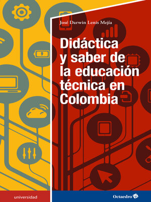 cover image of Didáctica y saber de la educación técnica en Colombia